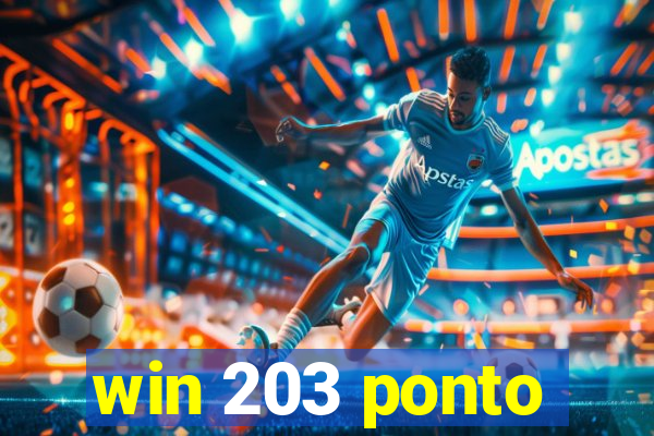win 203 ponto